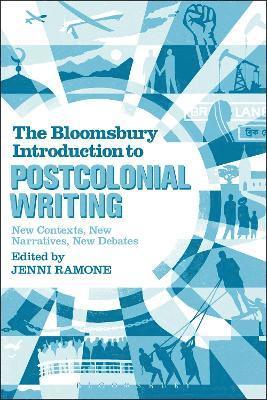The Bloomsbury Introduction to Postcolonial Writing 1