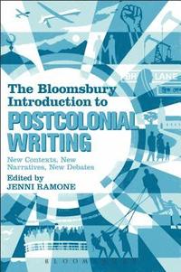 bokomslag The Bloomsbury Introduction to Postcolonial Writing