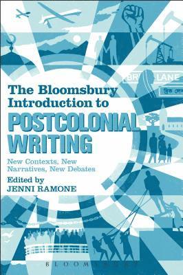 The Bloomsbury Introduction to Postcolonial Writing 1