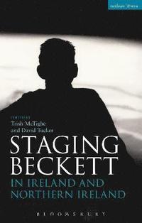 bokomslag Staging Beckett in Ireland and Northern Ireland