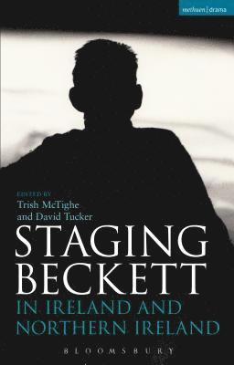 Staging Beckett in Ireland and Northern Ireland 1