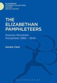 bokomslag The Elizabethan Pamphleteers