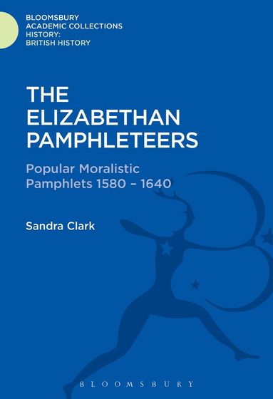 Sandra Clark - Elizabethan Pamphleteers, Inbunden