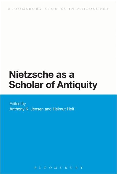 Anthony K. Jensen, Helmut Heit - Nietzsche as a Scholar of Antiquity, Häftad