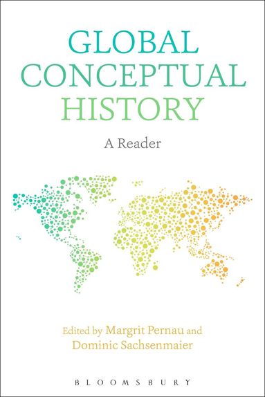 Margrit Pernau, Dominic Sachsenmaier - Global Conceptual History, Inbunden