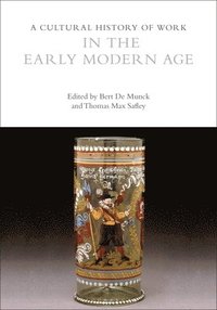 bokomslag Cultural History of Work in the Early Modern Age