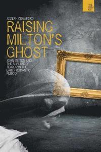 bokomslag Raising Milton's Ghost