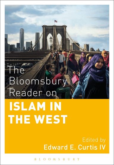 Edward E. Curtis IV - Bloomsbury Reader on Islam in the West, Inbunden