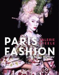 bokomslag Paris Fashion: A Cultural History