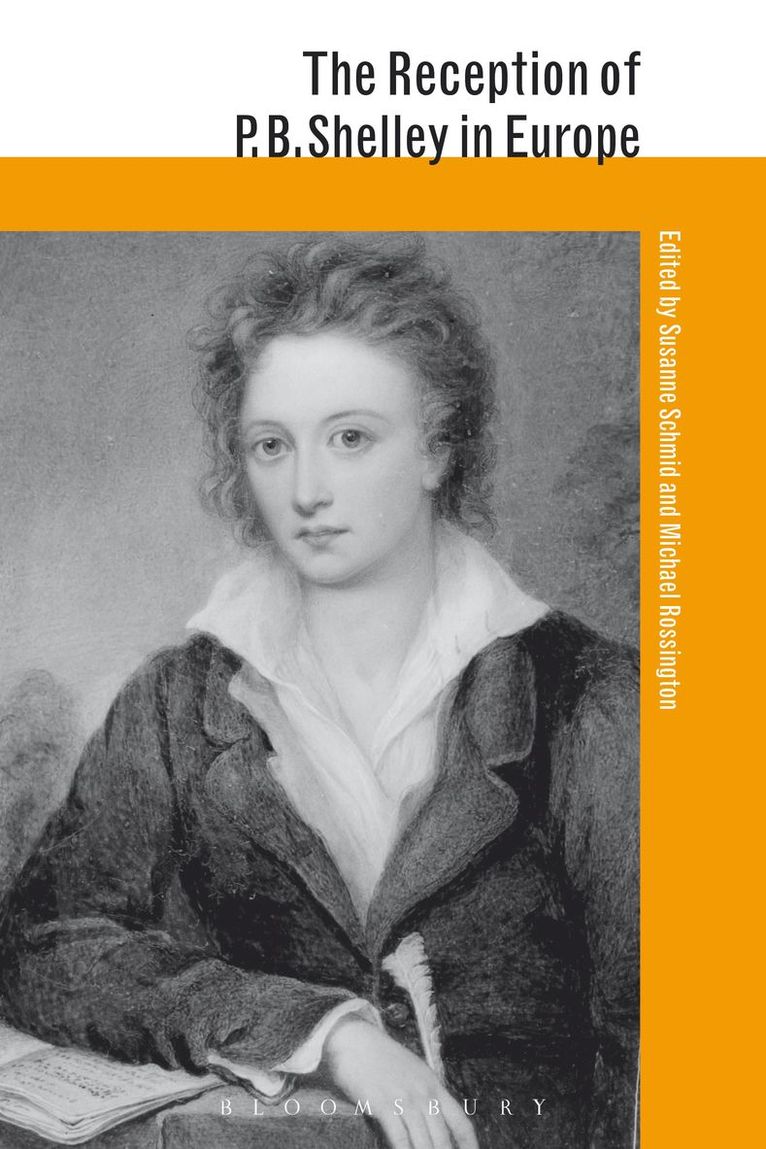Susanne Schmid, Michael Rossington - Reception of P. B. Shelley in Europe, Häftad