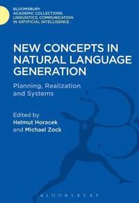 bokomslag New Concepts in Natural Language Generation