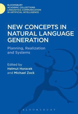 New Concepts in Natural Language Generation 1