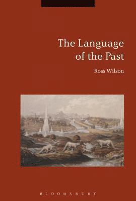 Ross Wilson - Language of the Past, Inbunden