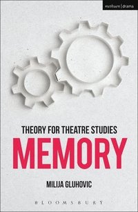 bokomslag Theory for Theatre Studies: Memory