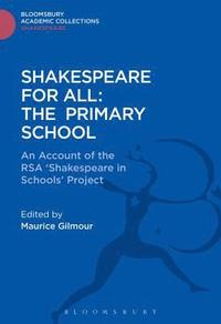 bokomslag Shakespeare For All: The Primary School