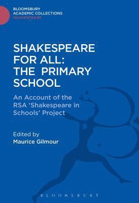 bokomslag Shakespeare For All: The Primary School