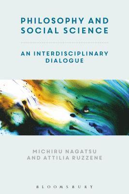 Michiru Nagatsu, Attilia Ruzzene, Finland) Nagatsu, Michiru (University of Helsinki, Dr Attilia Ruzzene - Contemporary Philosophy and Social Science, Inbunden