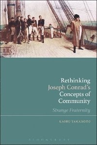 bokomslag Rethinking Joseph Conrad's Concepts of Community