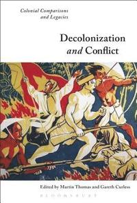 bokomslag Decolonization and Conflict