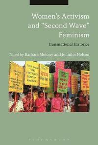 bokomslag Womens Activism and &quot;Second Wave&quot; Feminism