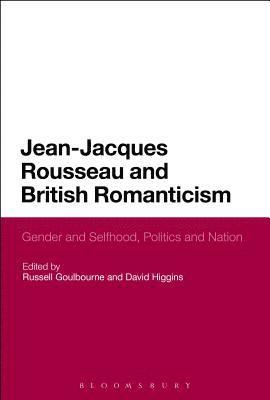 Jean-Jacques Rousseau and British Romanticism 1