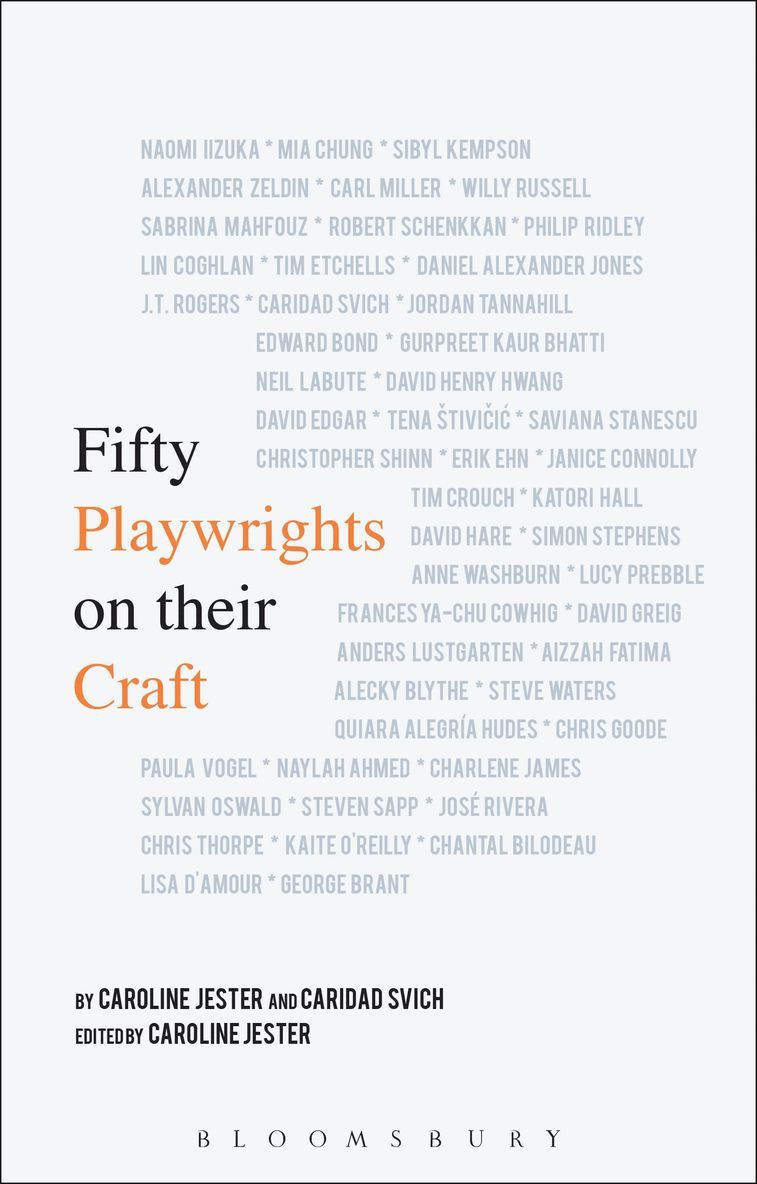 Caroline Jester, Caridad Svich - Fifty Playwrights on their Craft, Inbunden