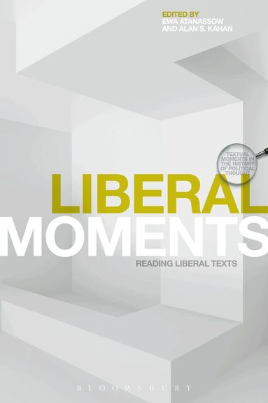 Ewa Atanassow, Alan S. Kahan - Liberal Moments, Inbunden
