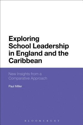 Exploring School Leadership in England and the Caribbean 1