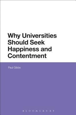 bokomslag Why Universities Should Seek Happiness and Contentment