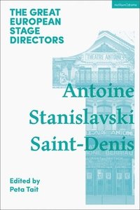 bokomslag The Great European Stage Directors Volume 1