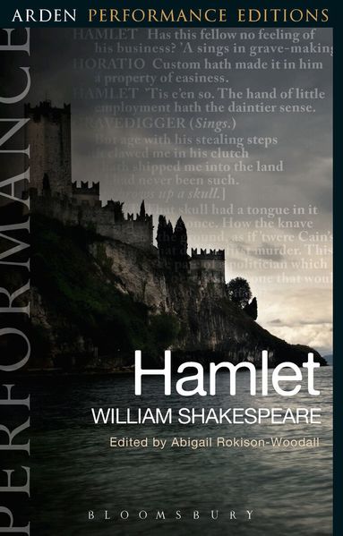 William Shakespeare, Abigail Rokison-Woodall - Hamlet: Arden Performance Editions, Häftad
