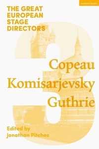 bokomslag The Great European Stage Directors Volume 3