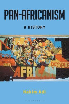 Hakim Adi - Pan-Africanism: A History, Inbunden