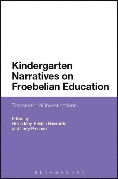 bokomslag Kindergarten Narratives on Froebelian Education