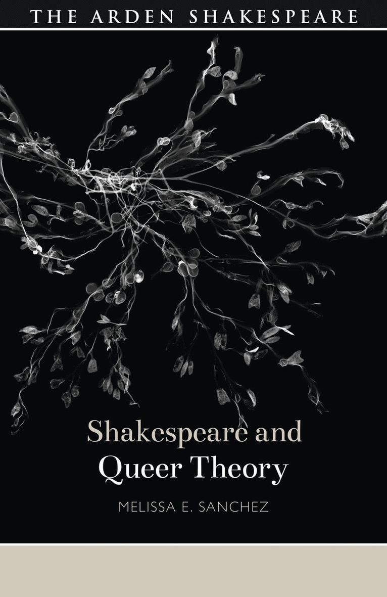 Melissa E. Sanchez, USA) Sanchez, Melissa E. (University of Pennsylvania, Evelyn Gajowski - Shakespeare and Queer Theory, Inbunden