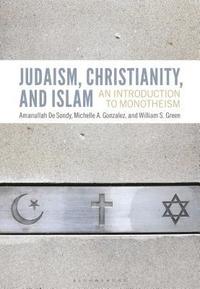 bokomslag Judaism, Christianity, and Islam