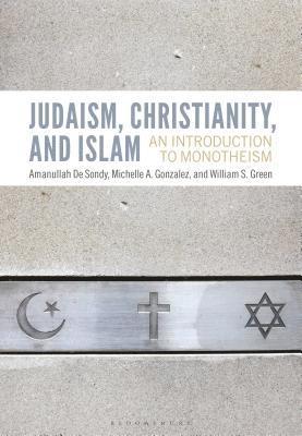 Judaism, Christianity, and Islam 1