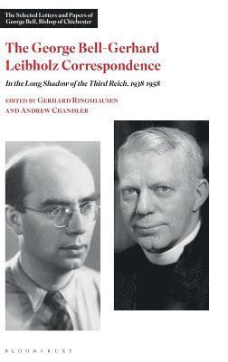 Andrew Chandler, Gerhard Ringshausen - George Bell-Gerhard Leibholz Correspondence, Inbunden