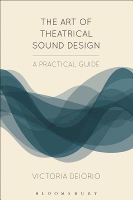 bokomslag Art of Theatrical Sound Design