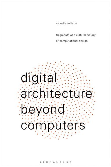 bokomslag Digital Architecture Beyond Computers