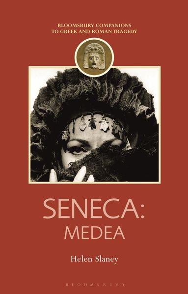 Helen Slaney, Thomas Harrison - Seneca: Medea, Inbunden