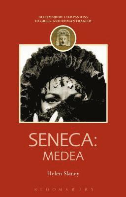Helen Slaney, Thomas Harrison - Seneca: Medea, Inbunden