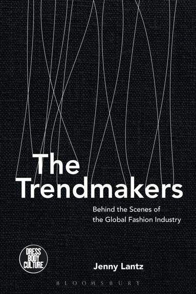 Jenny Lantz, Joanne B. Eicher - Trendmakers, Inbunden