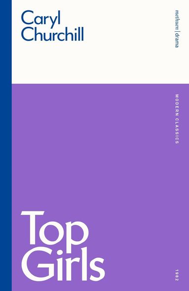 Caryl Churchill - Top Girls, Inbunden