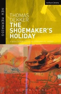 bokomslag The Shoemaker's Holiday