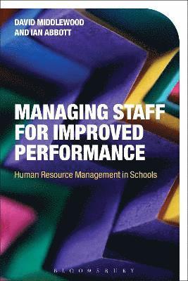 David Middlewood, Ian Abbott - Managing Staff for Improved Performance, Inbunden