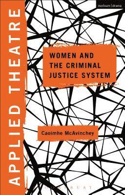 bokomslag Applied Theatre: Women and the Criminal Justice System