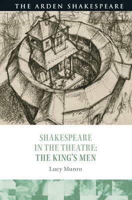 Shakespeare in the Theatre: The King's Men 1