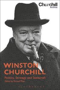 bokomslag Winston Churchill: Politics, Strategy and Statecraft