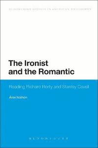 bokomslag The Ironist and the Romantic